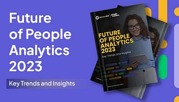 Future of People Analytics 2023 Key Trends and Insights